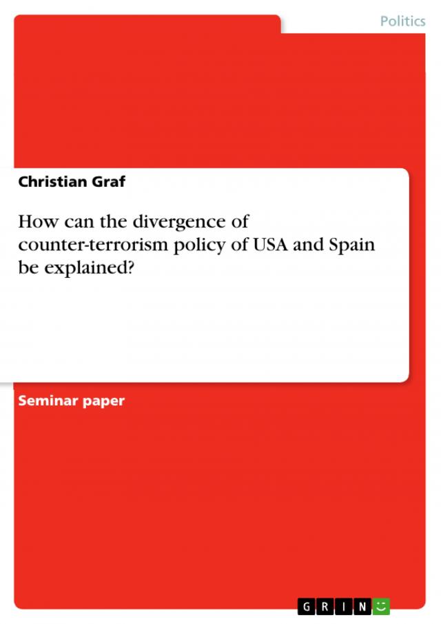 How can the divergence of counter-terrorism policy of USA and Spain be explained?