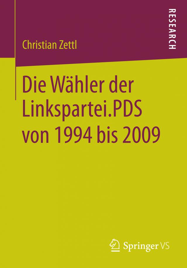 Die Wähler der Linkspartei.PDS von 1994 bis 2009
