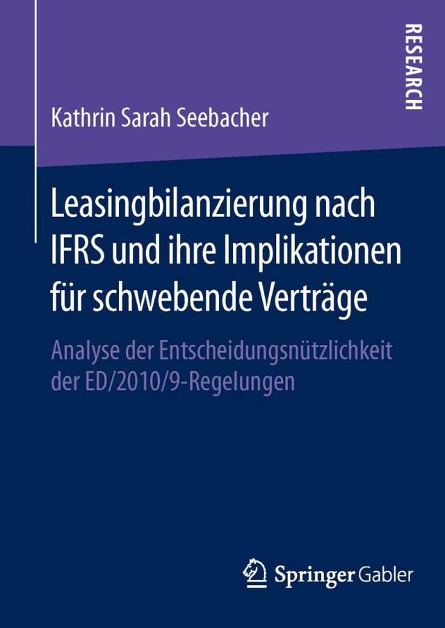Leasingbilanzierung nach IFRS und ihre Implikationen für schwebende Verträge