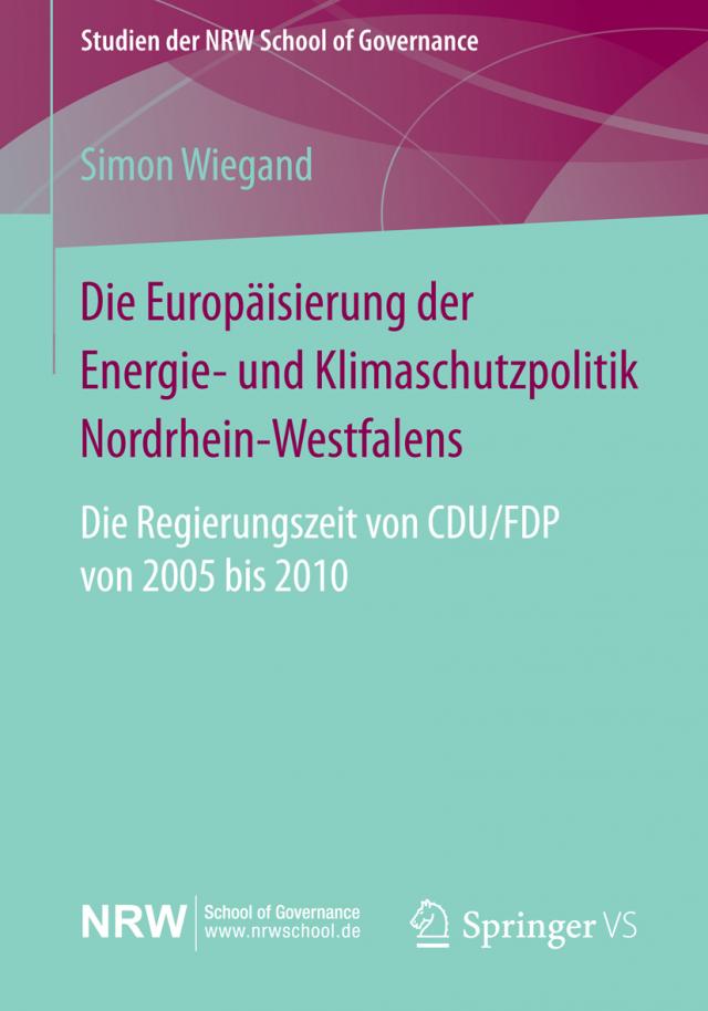 Die Europäisierung der Energie- und Klimaschutzpolitik Nordrhein-Westfalens