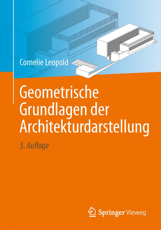 Geometrische Grundlagen der Architekturdarstellung