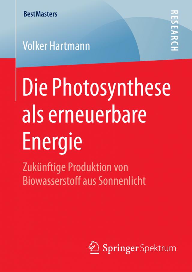 Die Photosynthese als erneuerbare Energie