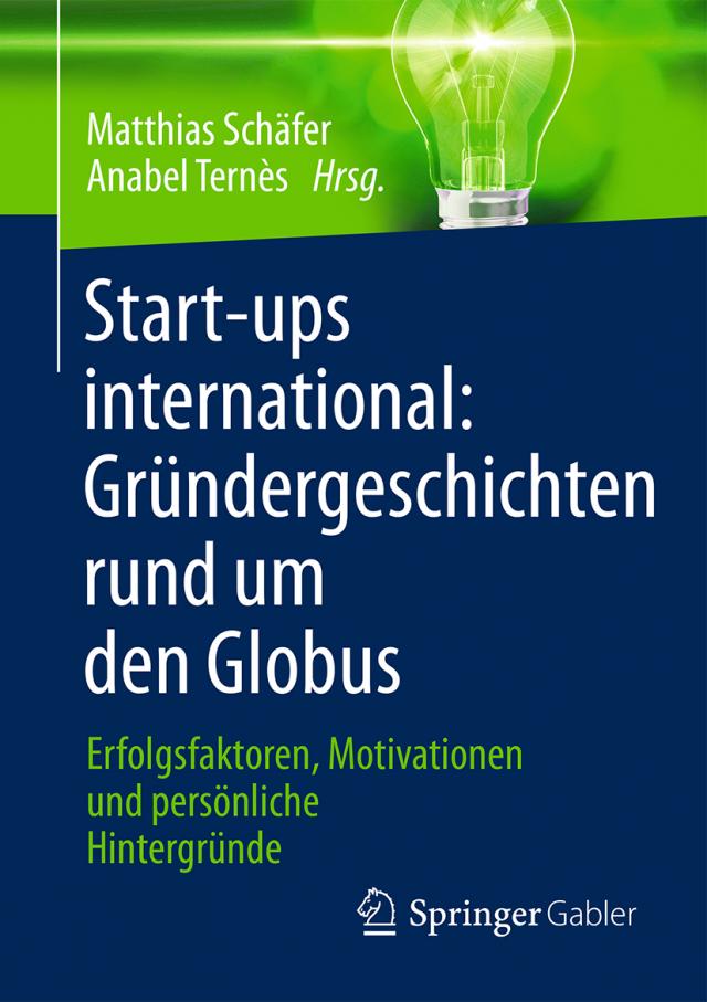 Start-ups international: Gründergeschichten rund um den Globus