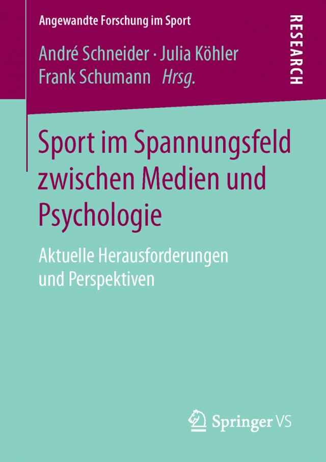 Sport im Spannungsfeld zwischen Medien und Psychologie