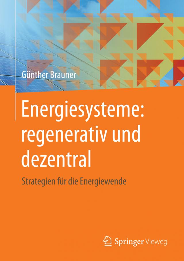 Energiesysteme: regenerativ und dezentral