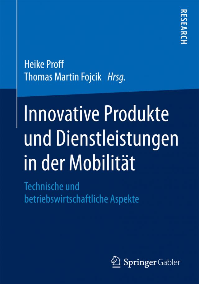 Innovative Produkte und Dienstleistungen in der Mobilität