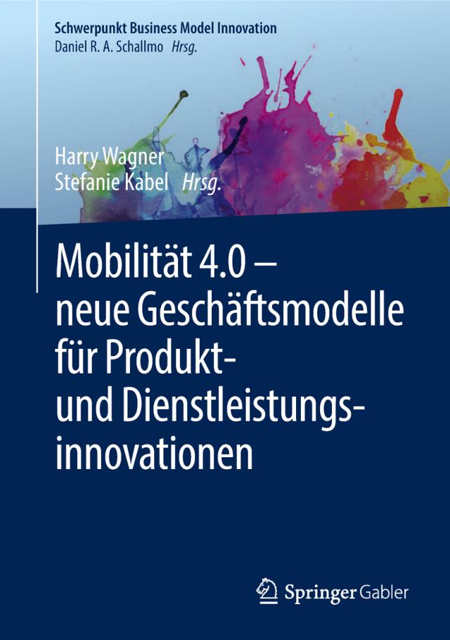 Mobilität 4.0 –  neue Geschäftsmodelle für Produkt- und Dienstleistungsinnovationen
