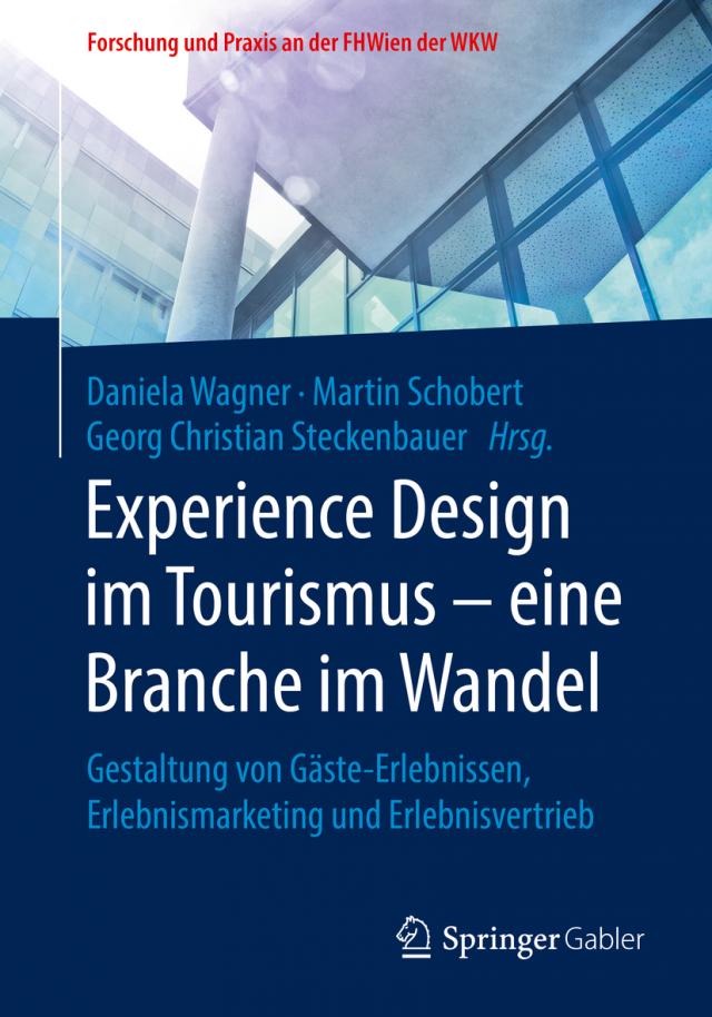 Experience Design im Tourismus – eine Branche im Wandel