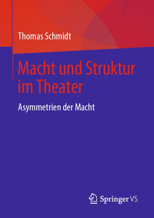 Macht und Struktur im Theater