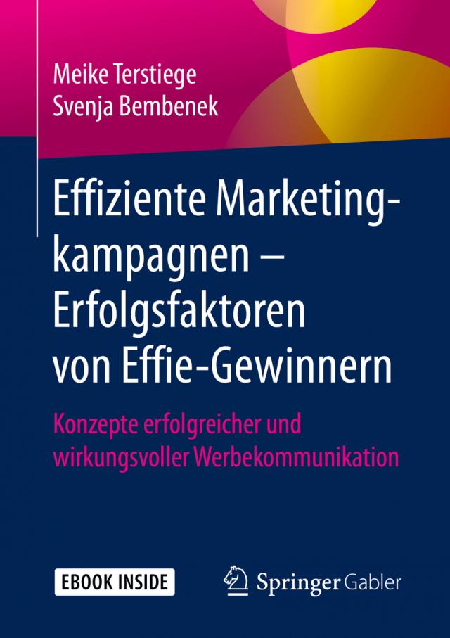 Effiziente Marketingkampagnen – Erfolgsfaktoren von Effie-Gewinnern