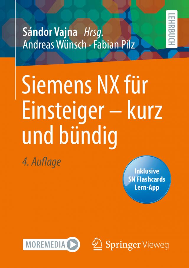 Siemens NX für Einsteiger - kurz und bündig, m. 1 Buch, m. 1 E-Book