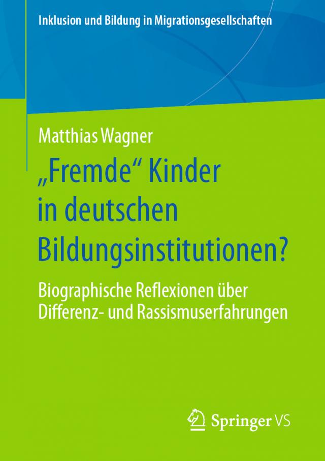 „Fremde“ Kinder in deutschen Bildungsinstitutionen?