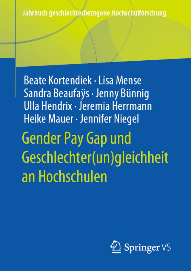 Gender Pay Gap und Geschlechter(un)gleichheit an Hochschulen