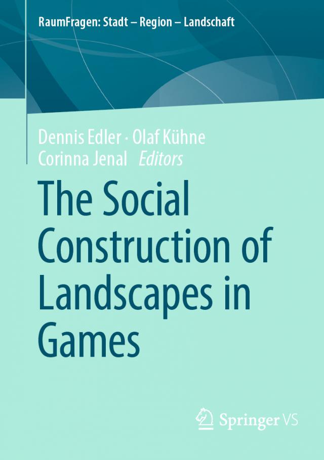 The Social Construction of Landscapes in Games