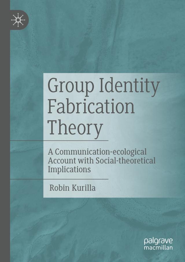 Group Identity Fabrication Theory
