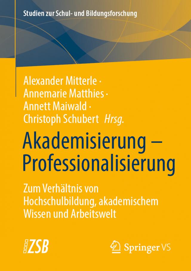 Akademisierung – Professionalisierung