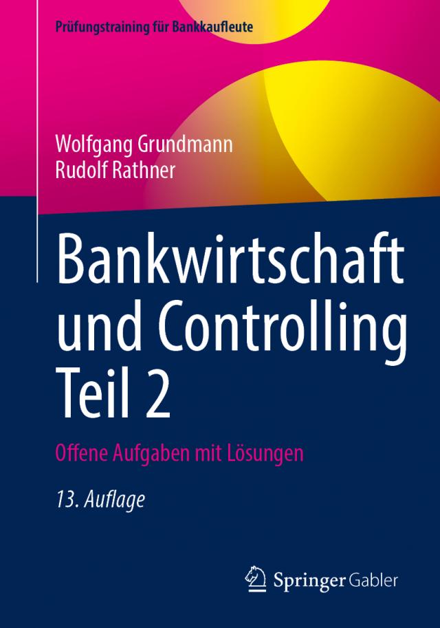 Bankwirtschaft und Controlling Teil 2