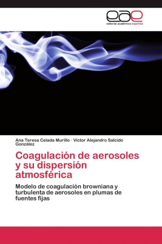 Coagulación de aerosoles y su dispersión atmosférica