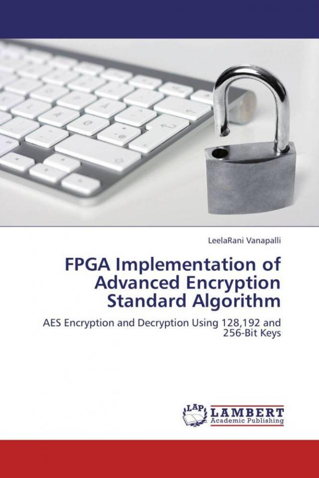 FPGA Implementation of Advanced Encryption Standard Algorithm
