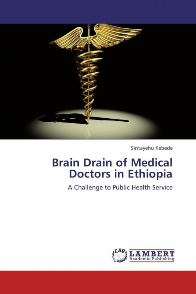 Brain Drain of Medical Doctors in Ethiopia