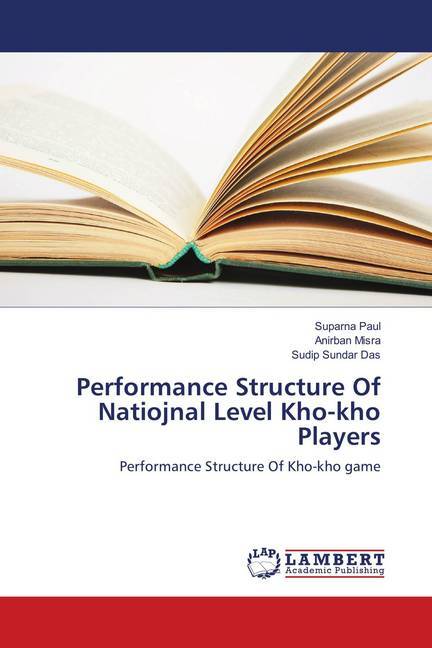 Performance Structure Of Natiojnal Level Kho-kho Players