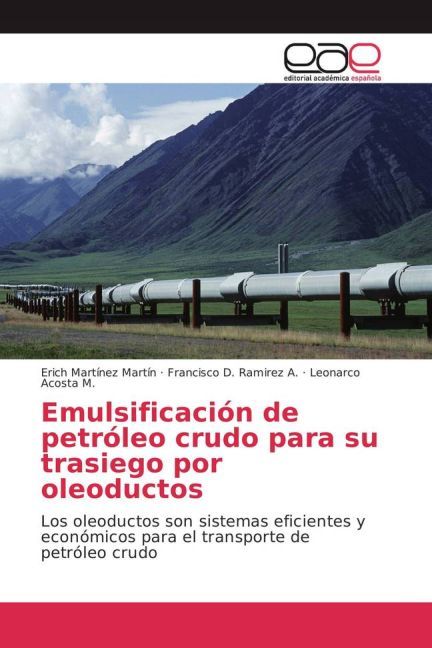 Emulsificación de petróleo crudo para su trasiego por oleoductos