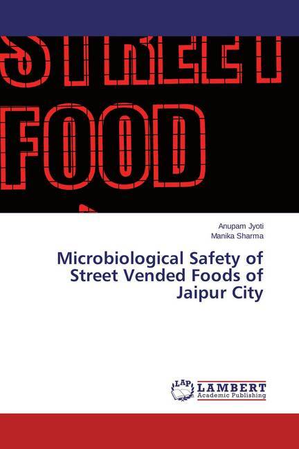 Microbiological Safety of Street Vended Foods of Jaipur City