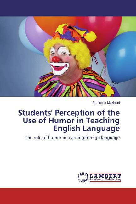 Students' Perception of the Use of Humor in Teaching English Language