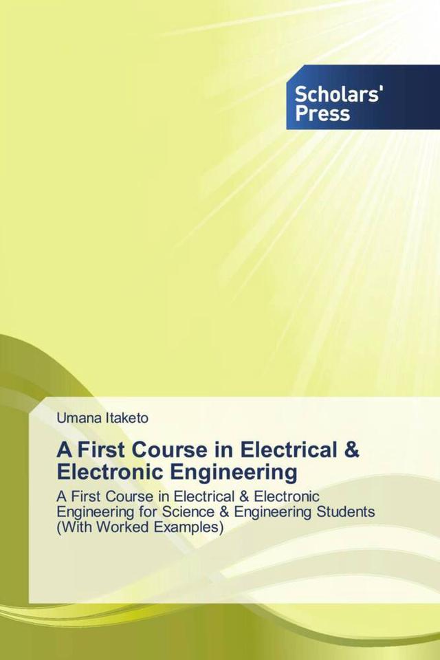 A First Course in Electrical & Electronic Engineering