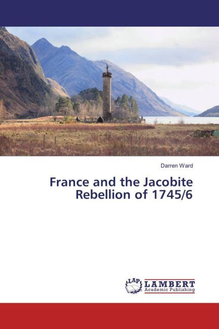 France and the Jacobite Rebellion of 1745/6