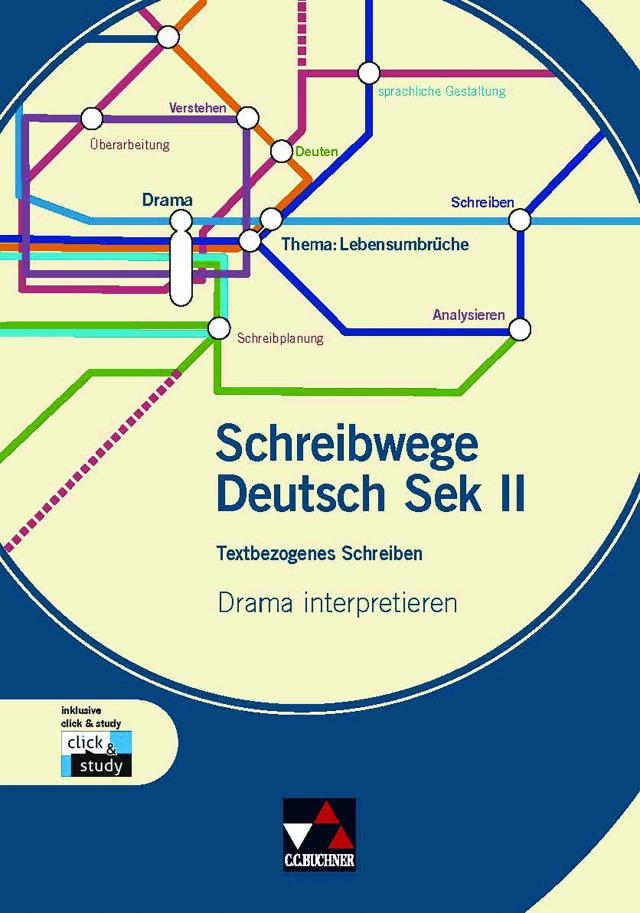 Schreibwege Deutsch / Drama interpretieren