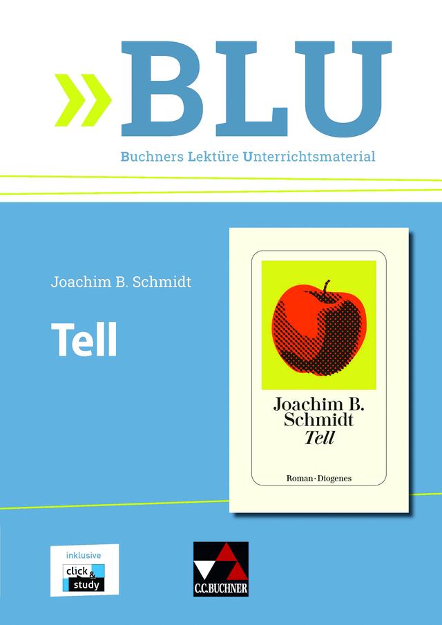 BLU – Buchners Lektüre Unterrichtsmaterial / Schmidt, Tell