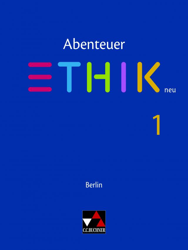 Abenteuer Ethik – Berlin neu / Abenteuer Ethik Berlin 1 - neu