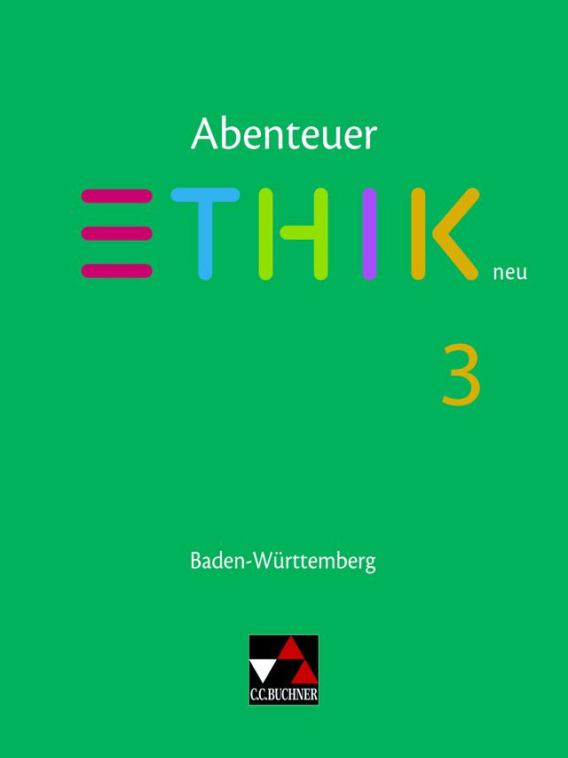 Abenteuer Ethik – Baden-Württemberg - neu / Abenteuer Ethik BW 3 - neu