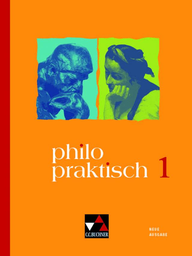 philopraktisch – Neue Ausgabe / philopraktisch 1 - neu