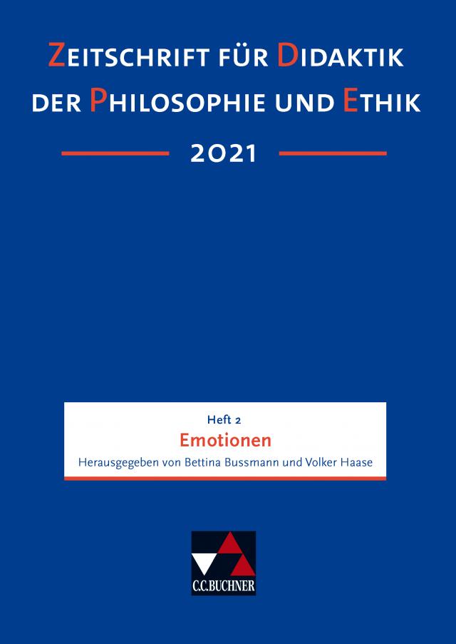 Zeitschrift für Didaktik der Philosophie und Ethik (ZDPE) / ZDPE Ausgabe 02/2021