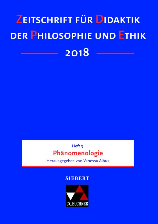 Zeitschrift für Didaktik der Philosophie und Ethik (ZDPE) / ZDPE Ausgabe 03/2018