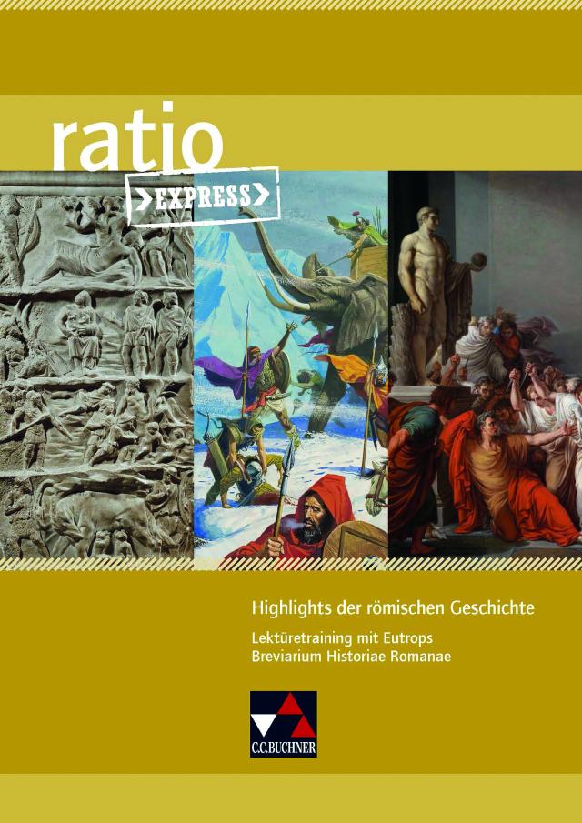 ratio Express / Highlights römischer Geschichte