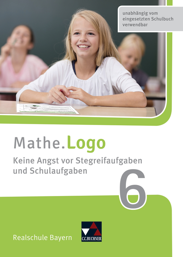 Mathe.Training / Mathe.Logo – Bayern / Mathe.Logo Bayern Keine Angst vor Stegreif 6