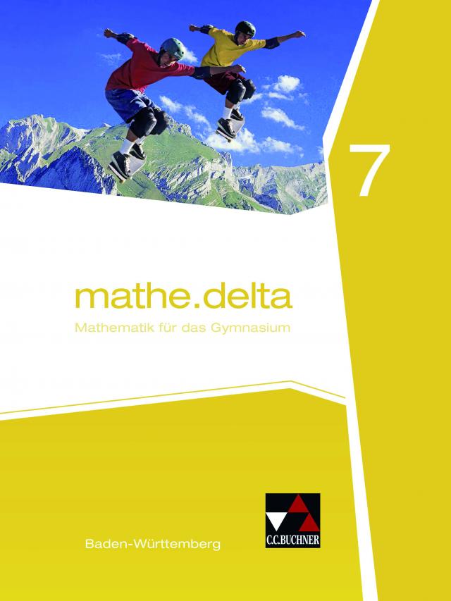 mathe.delta – Baden-Württemberg / mathe.delta Baden-Württemberg 7