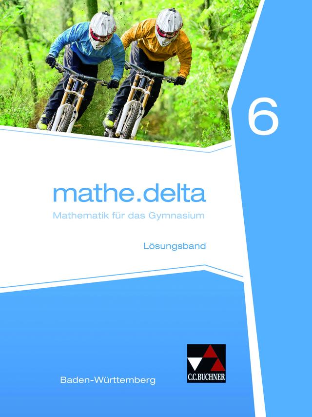 mathe.delta – Baden-Württemberg / mathe.delta Baden-Württemberg LB 6