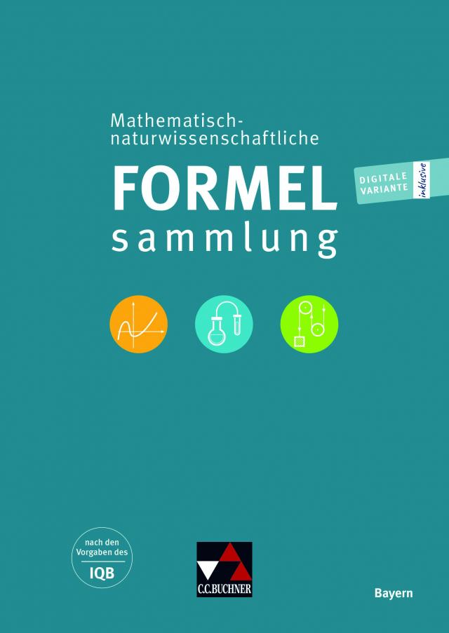 Naturwissenschaftliche Formelsammlung / Mathematisch-naturwissenschaftl. Formelsammlung BY