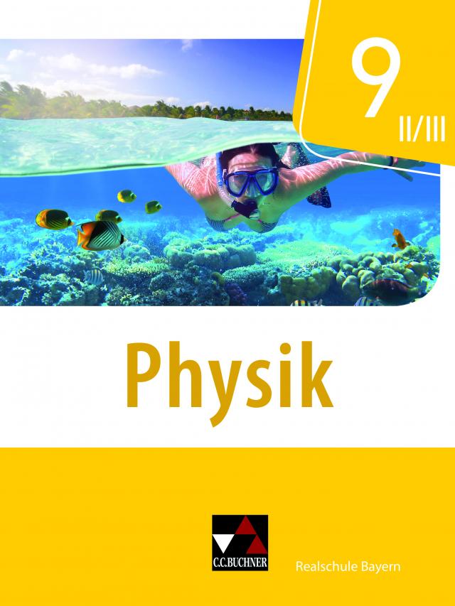 Physik – Realschule Bayern / Physik Realschule Bayern 9 II/III