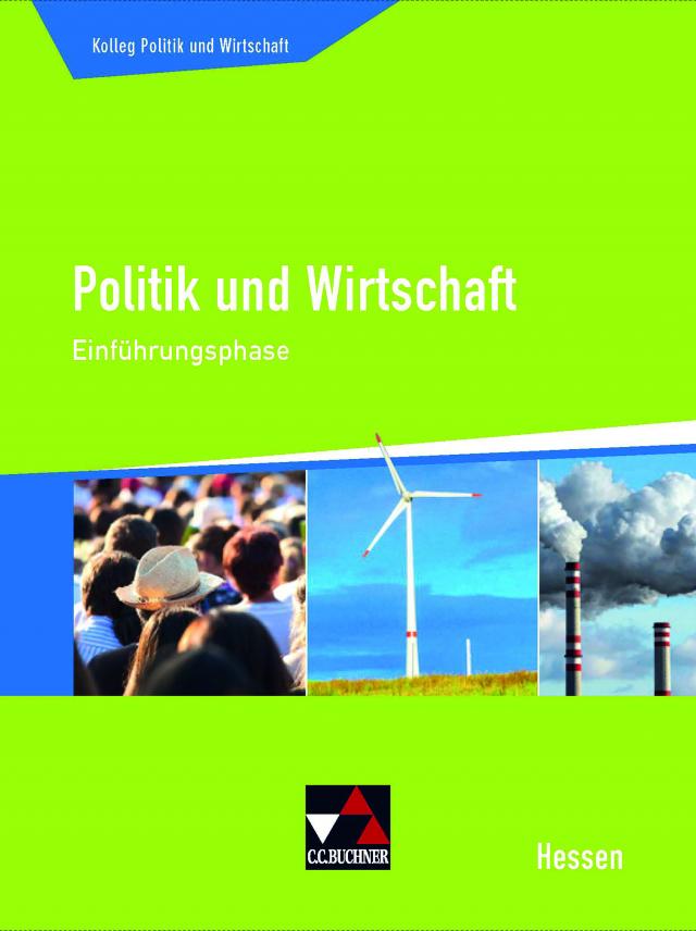 Kolleg Politik und Wirtschaft Hessen / Politik und Wirtschaft Hessen Einführungsphase