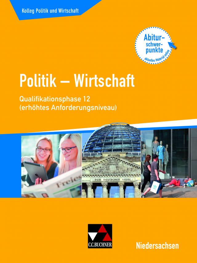Kolleg Politik und Wirtschaft – Niedersachsen - neu / Kolleg Politik u. Wirtschaft NI Qualiphase 12 (eA)