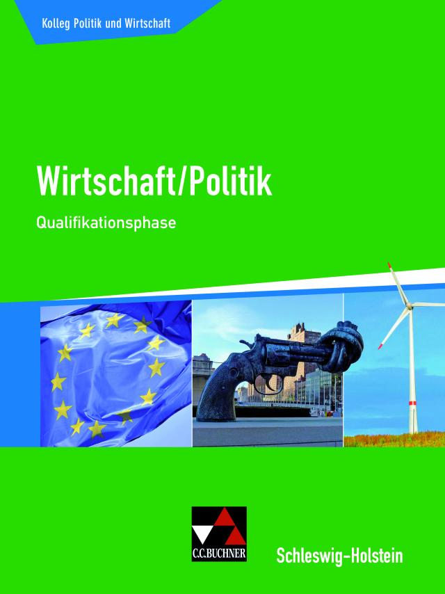 Kolleg Politik und Wirtschaft – Schleswig-Holstein / Kolleg Politik und Wirtschaft S-H Qualifikationsph