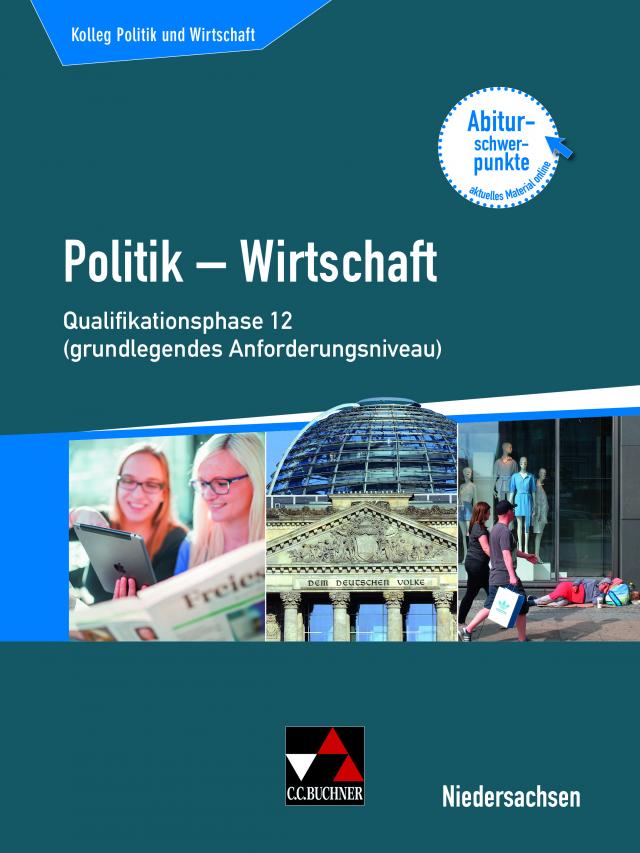 Kolleg Politik und Wirtschaft – Niedersachsen - neu / Kolleg Politik u. Wirtschaft NI Qualiphase 12 (gA)