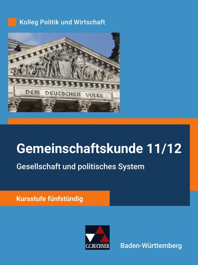 Kolleg Politik und Wirtschaft – Baden-Württemberg - neu / Gesellschaft und politisches System