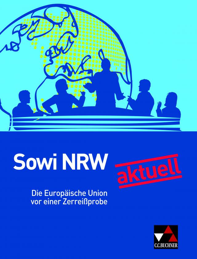 Sowi NRW / Sowi NRW aktuell: Die EU vor einer Zerreißprobe