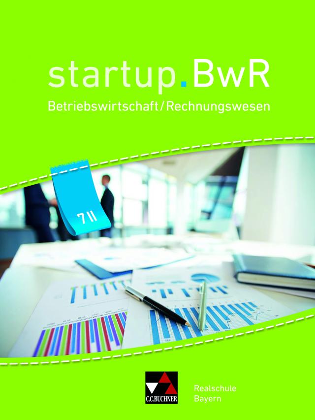 startup.BwR Realschule Bayern / startup.BwR Bayern 7 II
